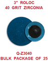 3  INCH  ZIRCONIA  ROLOC  40  GRIT  (25PACK)