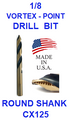 CX125  1/8  VORTEX  POINT  DRILL BIT
