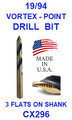 CX296  19/64  VORTEX  POINT  DRILL BIT