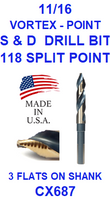 CX687  11/16  VORTEX  POINT  S & D DRILL BIT
