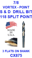 CX875  7/8  VORTEX  POINT  S & D DRILL BIT
