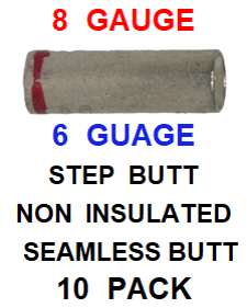 E6G8GBB  6  GAUGE  X  8  GAUGE  NON  INSULATED  BUTT (10 PACK)