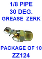ZZ124  1/8  PIPE  GREASE  FITTING 30 DEGREE (10PACK)