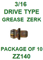ZZ140  3/16  DRIVE  GREASE  FITTING  (10PACK)