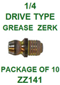 ZZ141  1/4  DRIVE  GREASE  FITTING  (10PACK)